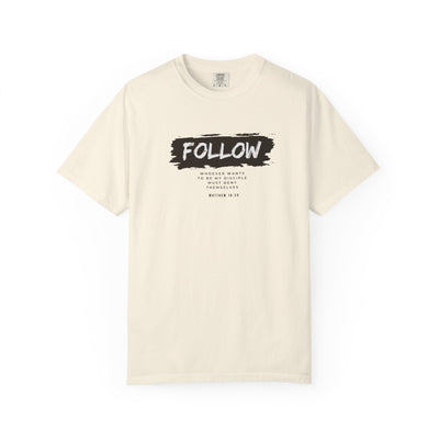 Follow Me Motivational Unisex T-shirt, Comfortable Tee for Everyday Wear