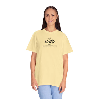Loved Motivational  Tee for Comfort