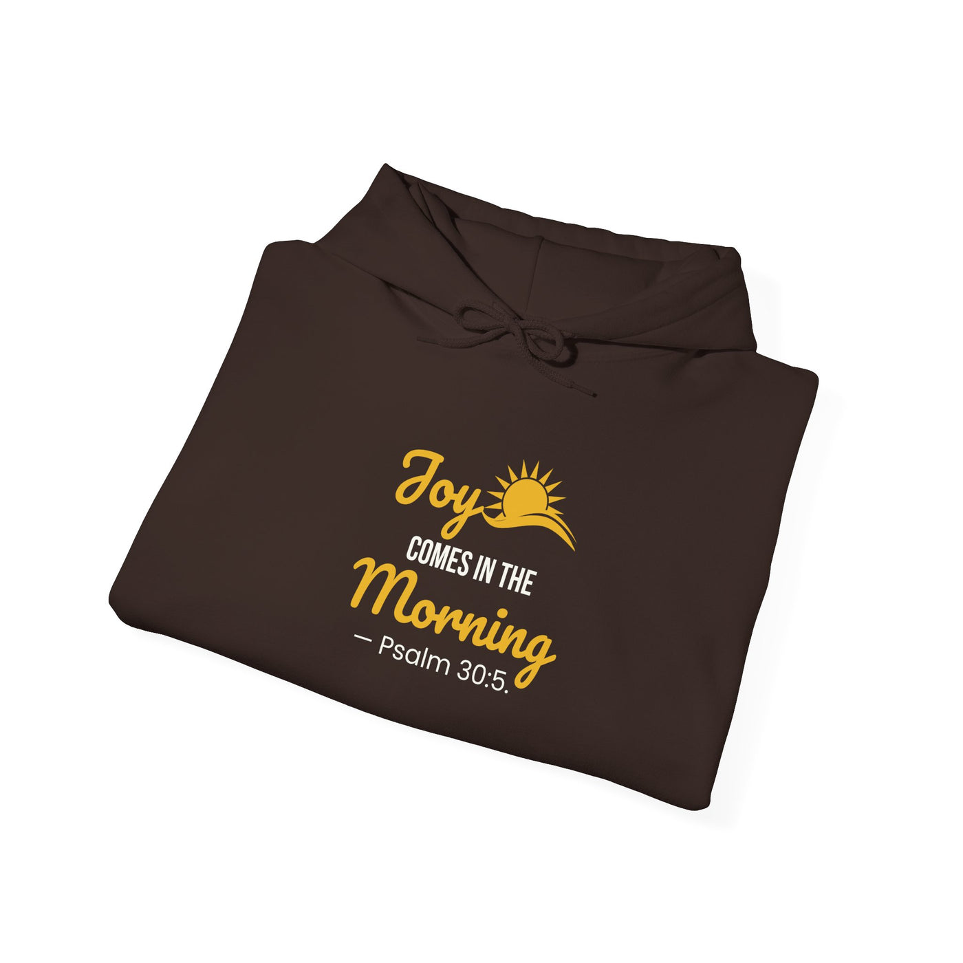 Joy Comes in the Morning Hoodie, Inspirational  Sweatshirt