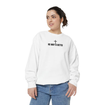 His Way is Better Unisex  Christian Sweatshirt