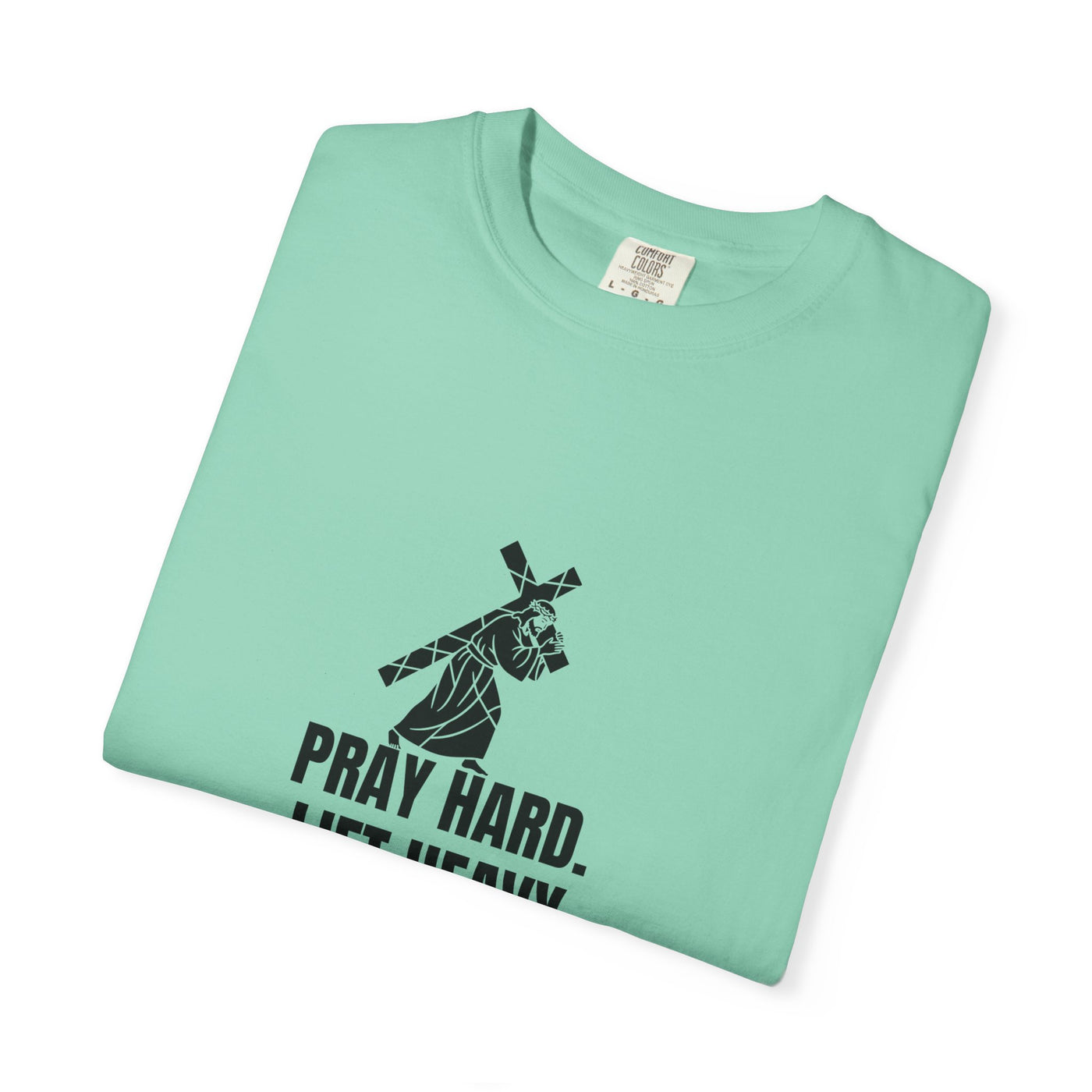 Pray Hard Lift Heavy Tee, Inspirational  Apparel
