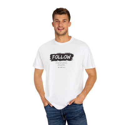 Follow Me Motivational Unisex T-shirt, Comfortable Tee for Everyday Wear