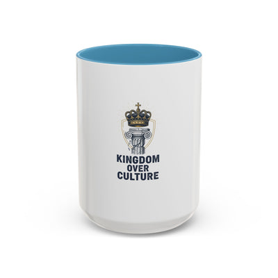 Kingdom Over Culture Coffee Mug (11, 15oz)