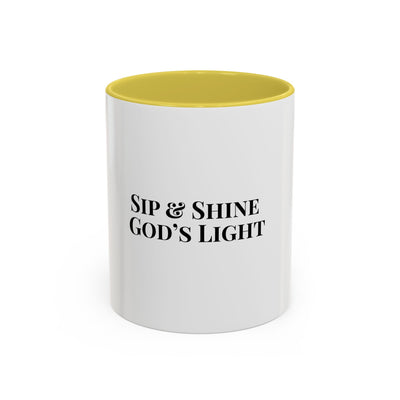 Sip and Shine God's Light Colorful Mugs (11oz, 15oz)