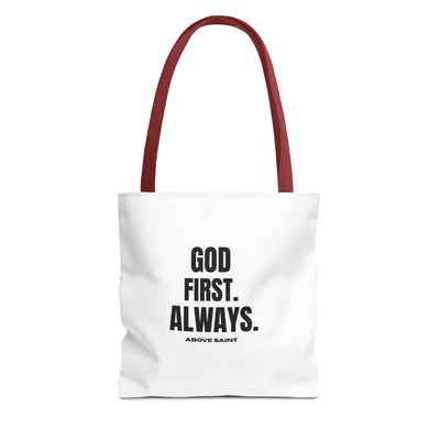 Above Saint Tote Bag – God First. Always.