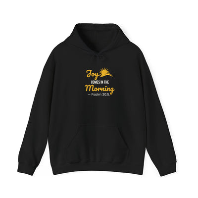 Joy Comes in the Morning Hoodie, Inspirational  Sweatshirt