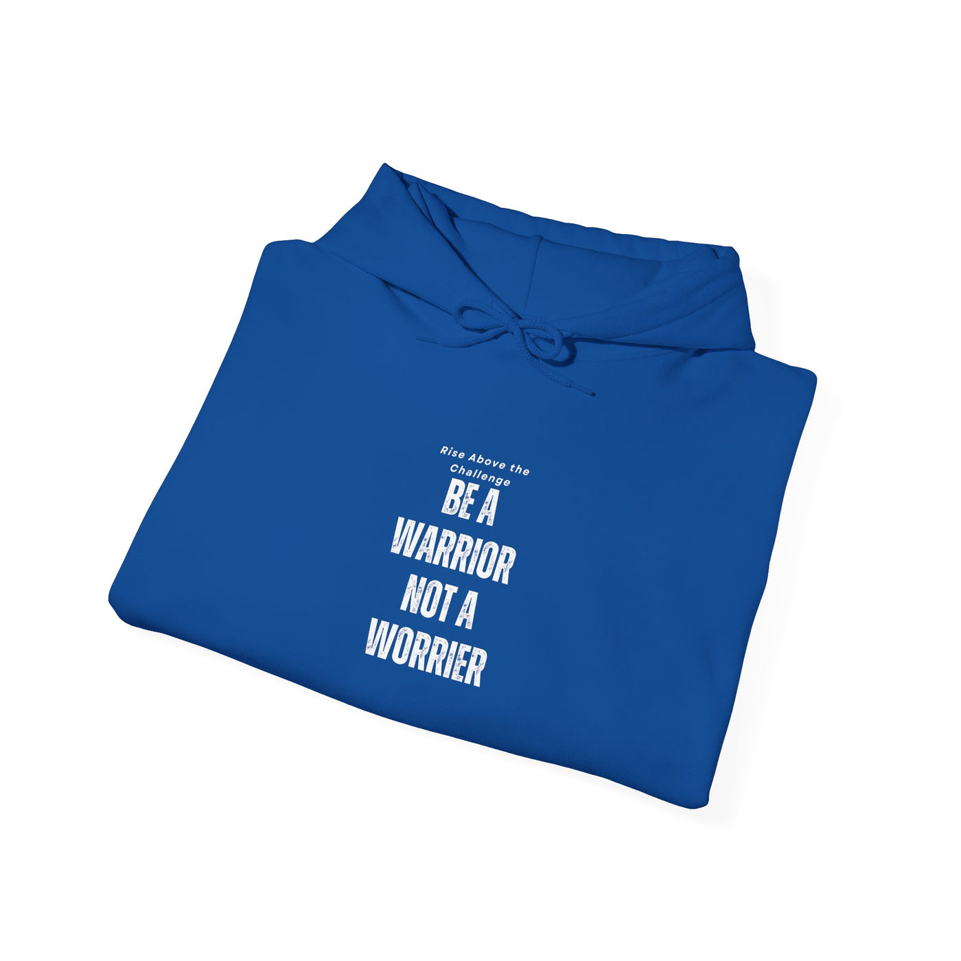 Be a Warrior | Faith-Inspired Hoodie