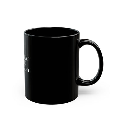 One Day at A Time With God, Black Mug (11oz, 15oz)