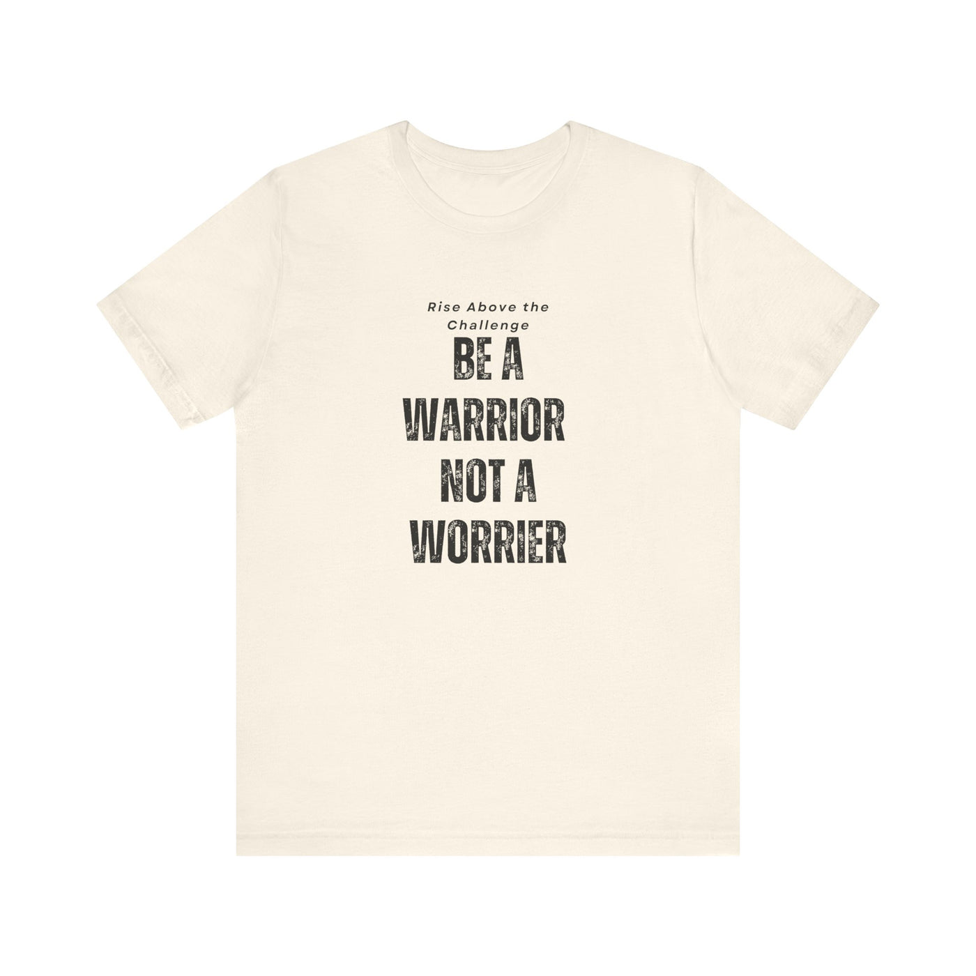 Empowering Warrior Tee, Inspirational T-Shirt for Motivation