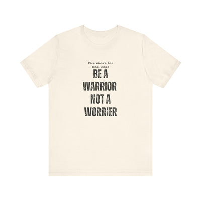 Empowering Warrior Tee, Inspirational T-Shirt for Motivation
