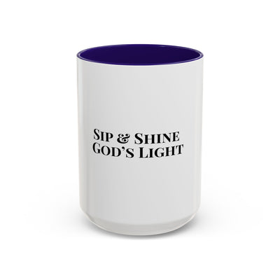 Sip and Shine God's Light Colorful Mugs (11oz, 15oz)