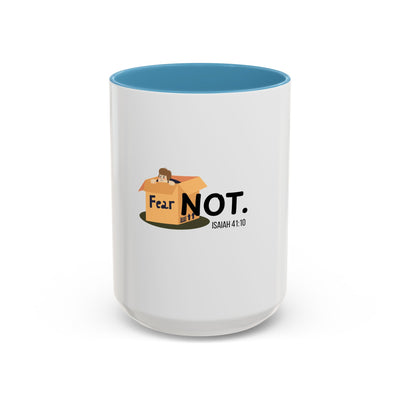 Fear Not Inspirational Coffee Mug, Motivational Mug, Gift for Encouragement, Self-Care Mug, Faith-Based Gift