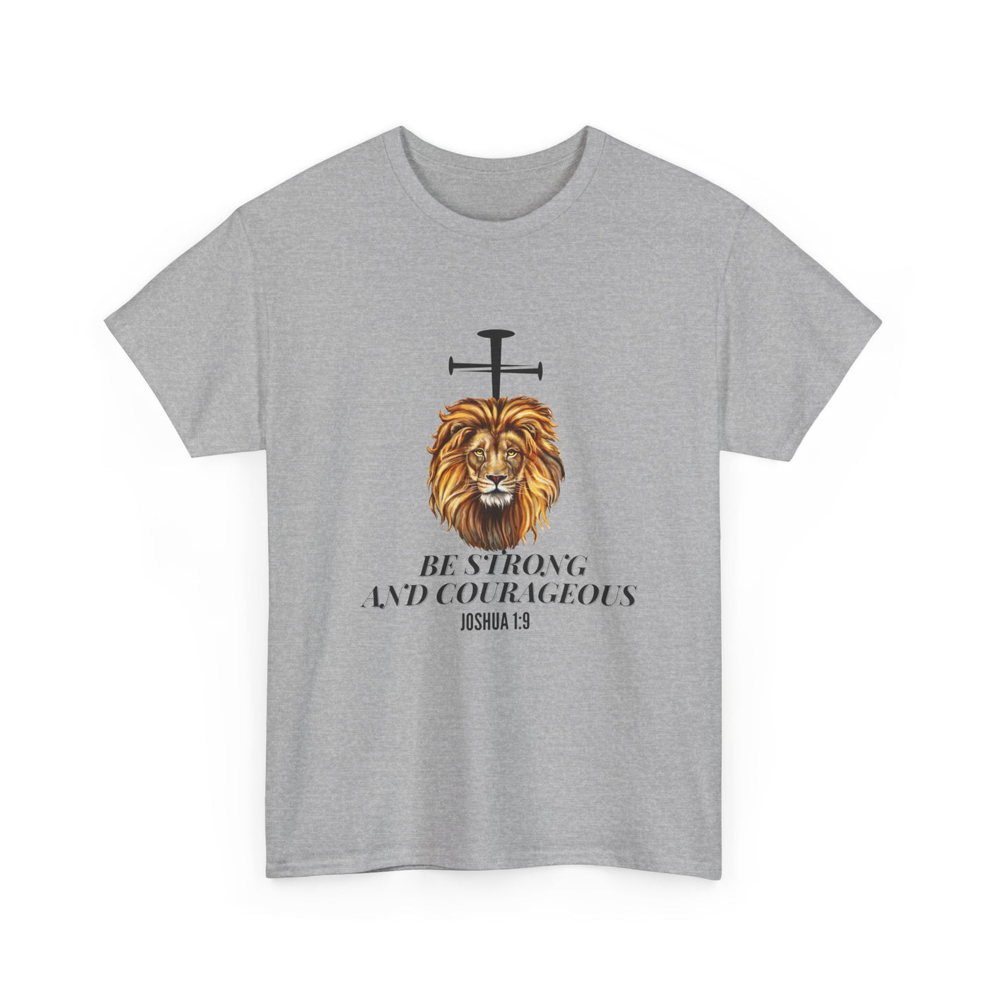 'Be Strong and Courageous' | Motivational Apparel