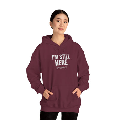 Inspirational Hooded Sweatshirt - 'I'm Still Here by Grace'