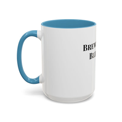 Brewed with Blessings White Ceramic Mug – Christian Coffee Cup (11oz & 15oz), Dishwasher & Microwave Safe