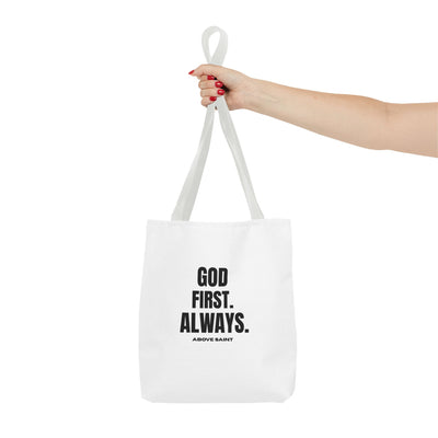 Above Saint Tote Bag – God First. Always.