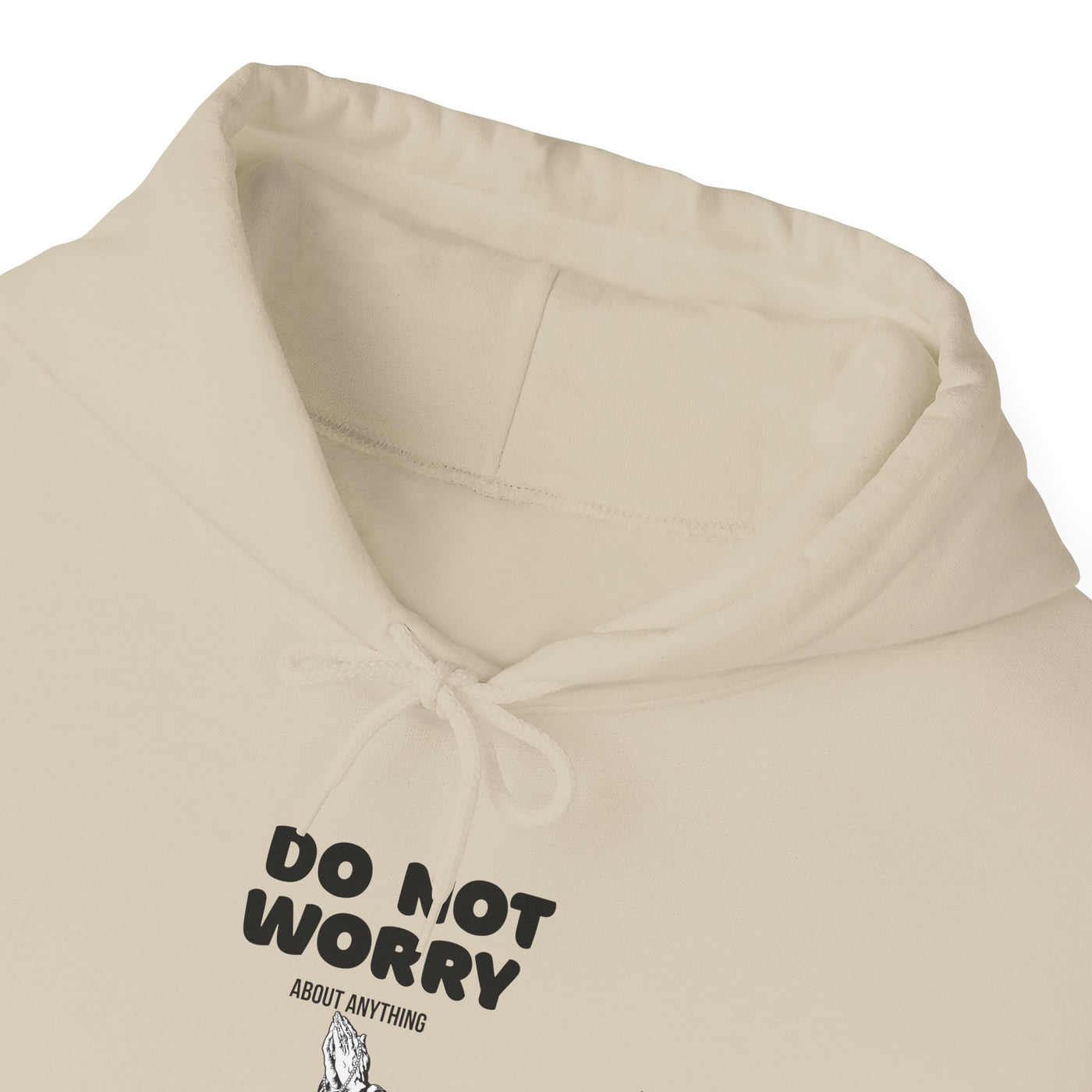 Inspirational Hooded Sweatshirt - 'Do Not Worry, Instead, Pray'