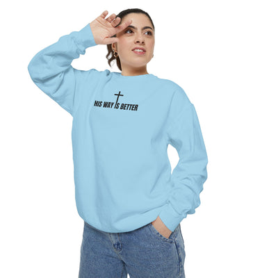 His Way is Better Unisex  Christian Sweatshirt
