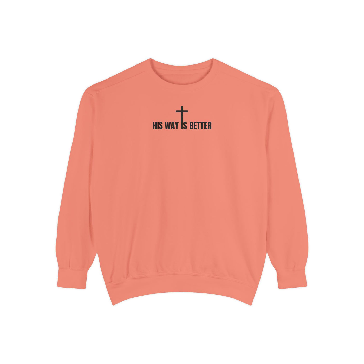 His Way is Better Unisex  Christian Sweatshirt