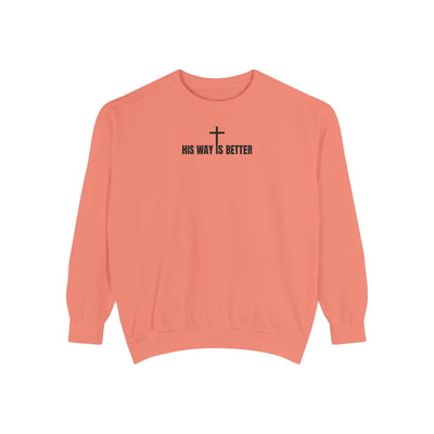His Way is Better Unisex  Christian Sweatshirt