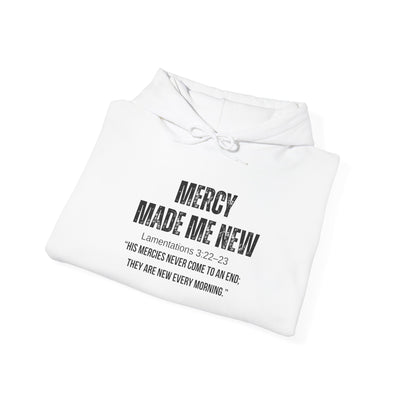 Inspirational Hoodie: Mercy Made Me New, Faith Sweatshirt
