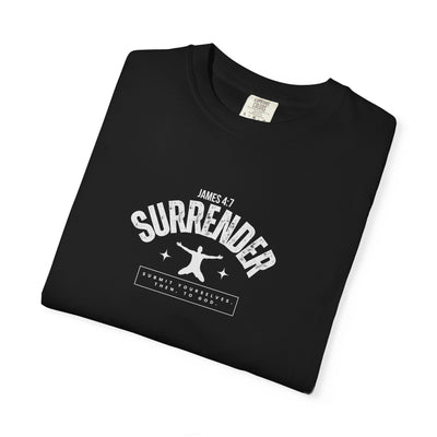 Unisex Surrender Shirt, Inspirational Tee , Everyday Wear