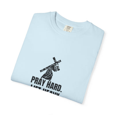 Pray Hard Lift Heavy Tee, Inspirational  Apparel