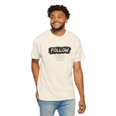 Follow Me Motivational Unisex T-shirt, Comfortable Tee for Everyday Wear