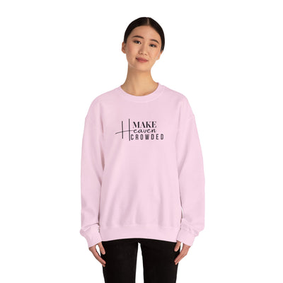 Make Heaven Crowded Crewneck Sweatshirt, Unisex Pullover, Casual Wear