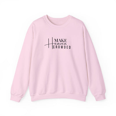 Make Heaven Crowded Crewneck Sweatshirt, Unisex Pullover, Casual Wear