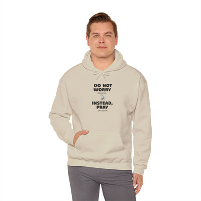 Inspirational Hooded Sweatshirt - 'Do Not Worry, Instead, Pray'