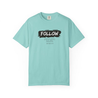 Follow Me Motivational Unisex T-shirt, Comfortable Tee for Everyday Wear